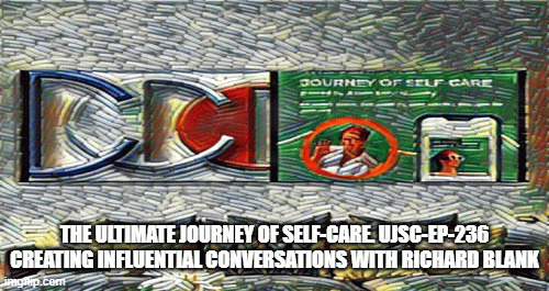 TheultimatejourneyofselfcareUJSC-Ep-236businessguestRichardBlankCostaRicasCallCenter.gif